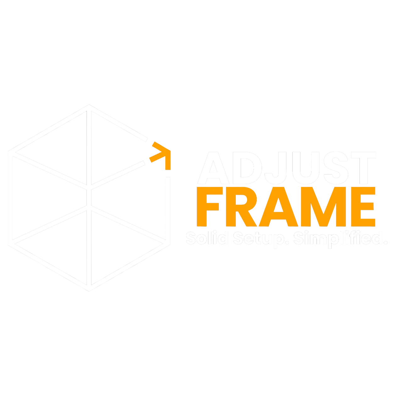 AdjustFrame – Solid Setup. Simplified.